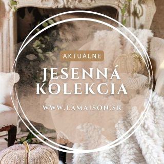 Jesenná kolekcia v predaji 🍂🍄‍🟫🌾 🌐 lamaison.sk/lamaison.at